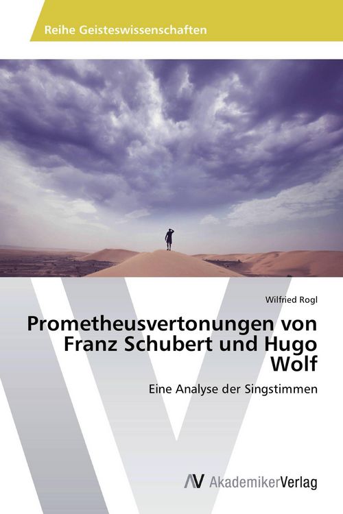 Produktbild: Prometheusvertonungen von Franz Schubert und Hugo Wolf