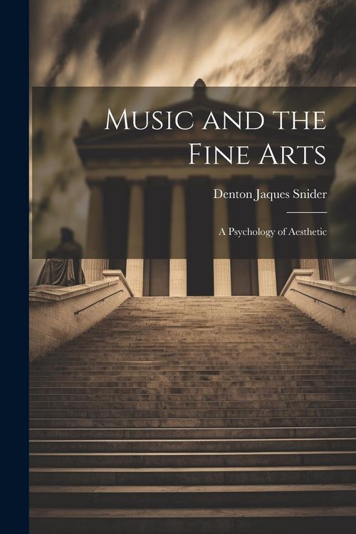 Produktbild: Music and the Fine Arts; a Psychology of Aesthetic