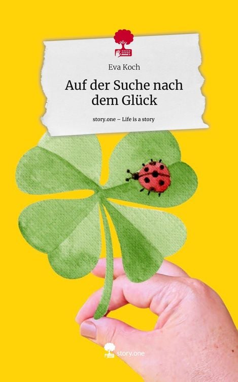 Produktbild: Auf der Suche nach dem Gl&uuml;ck. Life is a Story - story.one