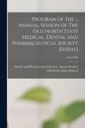 Produktbild: Program of the ... Annual Session of The Old North State Medical, Dental and Pharmaceutical Society [serial]; 61st(1948)