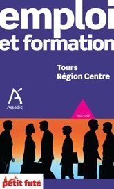 Produktbild: Emploi Et Formation Tours - Region Centre 08-09 Petit Fute