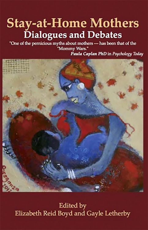 Produktbild: Stay-At-Home Mothers: Dialogues and Debates