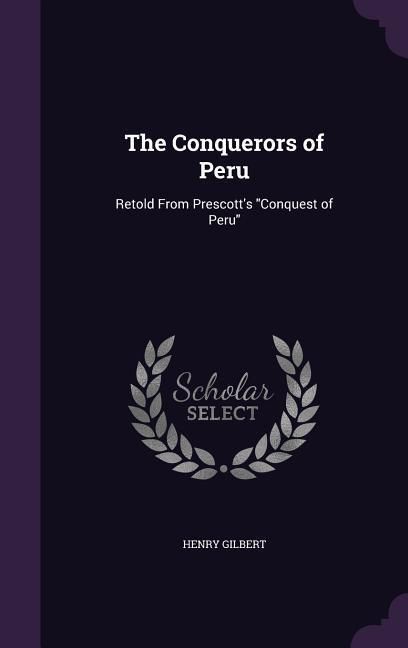 Produktbild: The Conquerors of Peru