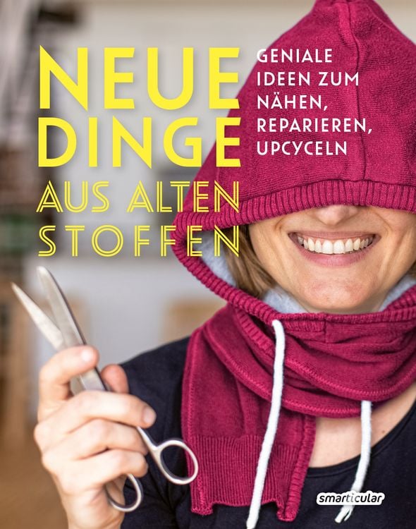 Produktbild: Neue Dinge aus alten Stoffen