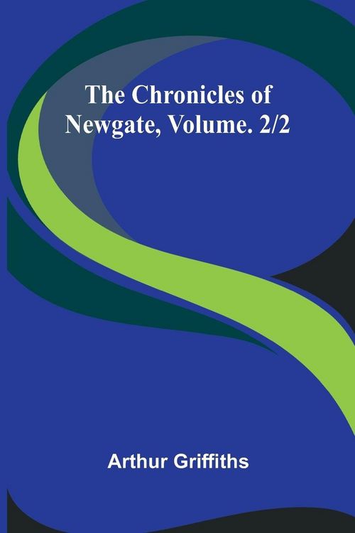 Produktbild: The Chronicles of Newgate, Vol. 2/2