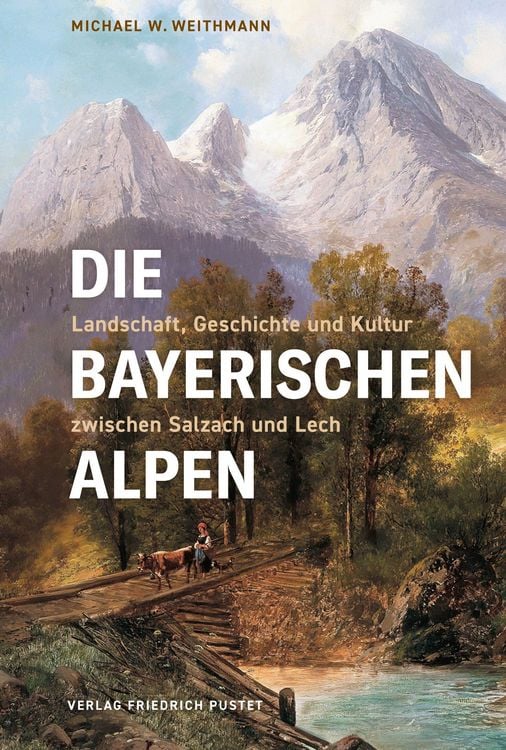 Bild vom Artikel Die Bayerischen Alpen vom Autor Michael W. Weithmann