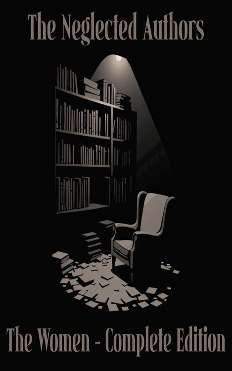 Produktbild: The Neglected Authors - Women