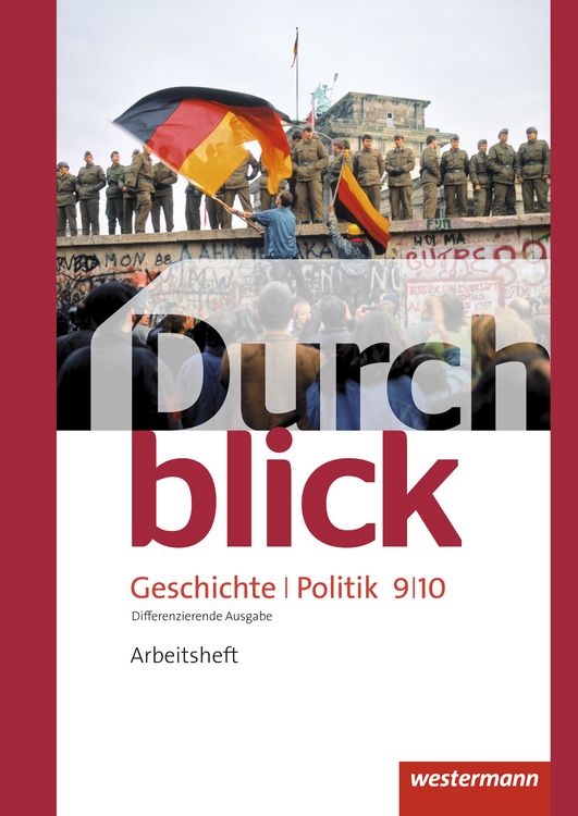 Produktbild: Durchblick Geschichte und Politik 9 / 10. Arbeitsheft. Differenzierende Ausgabe. Niedersachsen