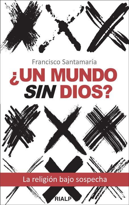 Produktbild: &iquest;Un mundo sin Dios? : la religi&oacute;n bajo sospecha
