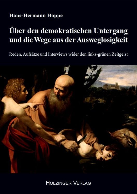 Produktbild: &Uuml;ber den demokratischen Untergang und die Wege aus der Ausweglosigkeit
