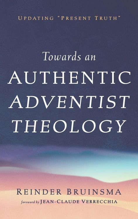 Produktbild: Towards an Authentic Adventist Theology