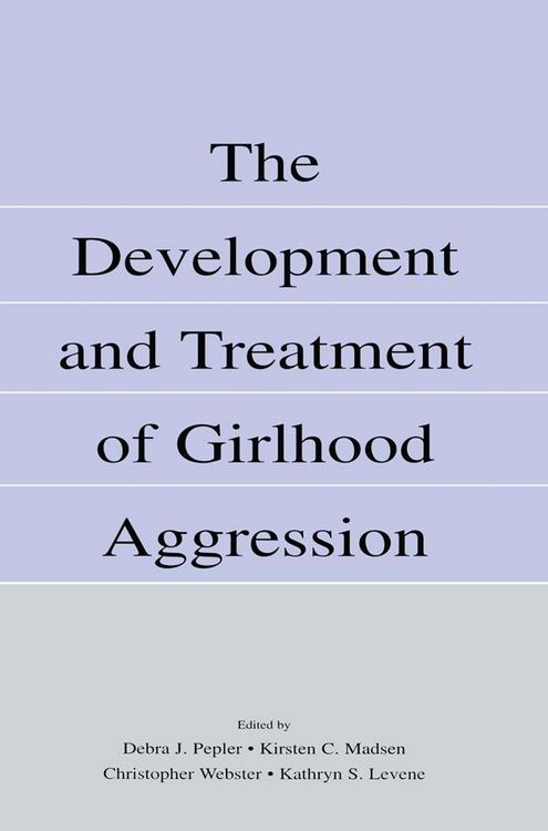 Produktbild: The Development and Treatment of Girlhood Aggression