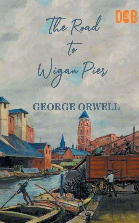 Produktbild: The Road to Wigan Pier