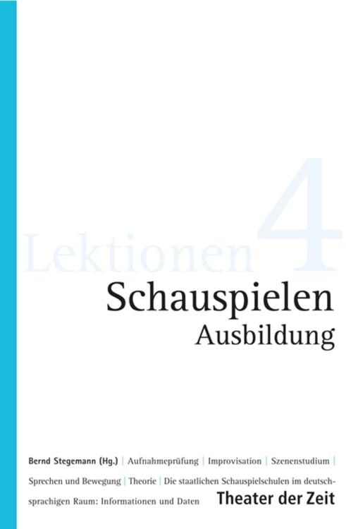 Bild vom Artikel Schauspielen - Ausbildung vom Autor Bernd Stegemann