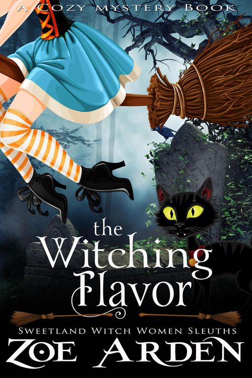 Produktbild: The Witching Flavor (#2, Sweetland Witch Women Sleuths) (A Cozy Mystery Book)