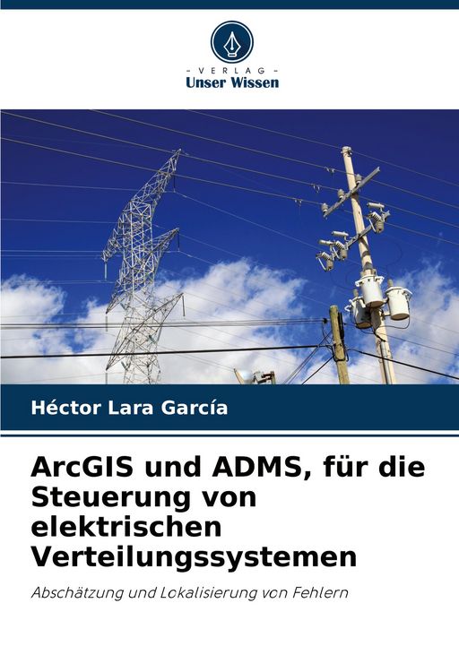 Produktbild: ArcGIS und ADMS, f&uuml;r die Steuerung von elektrischen Verteilungssystemen
