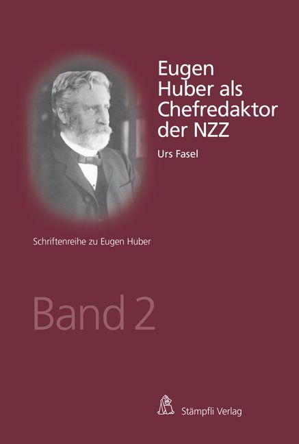 Produktbild: Eugen Huber als Chefredaktor der NZZ