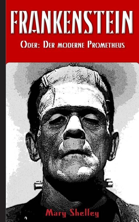 Produktbild: Frankenstein (oder: Der moderne Prometheus)