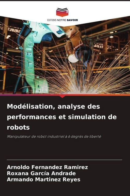 Produktbild: Mod&eacute;lisation, analyse des performances et simulation de robots