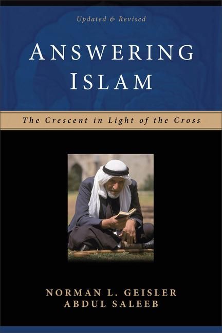 Produktbild: Answering Islam - The Crescent in Light of the Cross