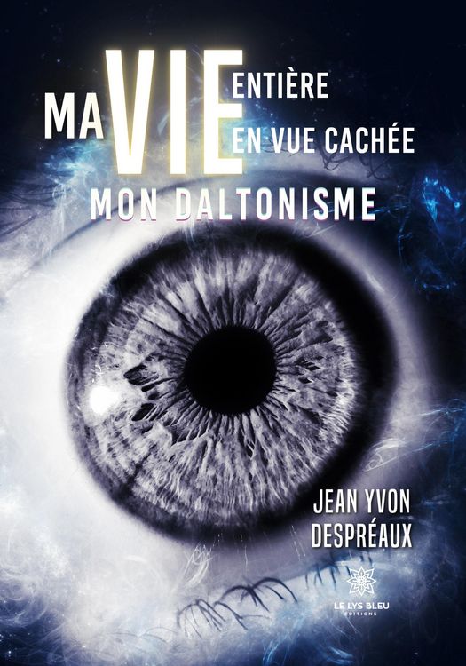 Produktbild: Jean Yvon Despr&eacute;aux: Ma vie enti&egrave;re en vue cach&eacute;e