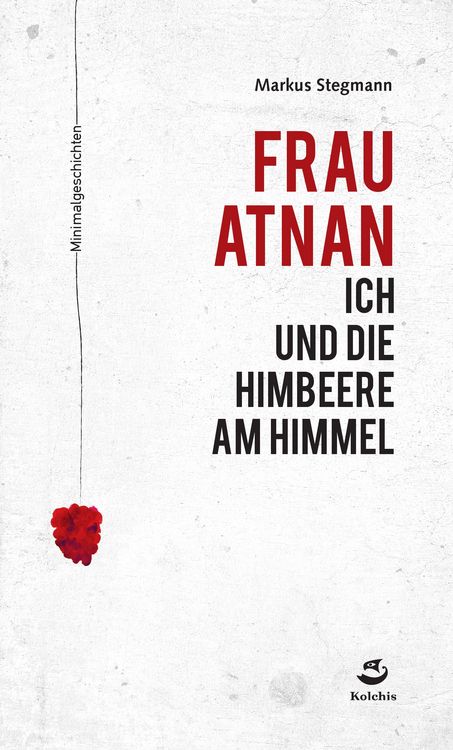 Produktbild: Frau Atnan, ich und die Himbeere am Himmel