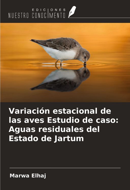 Produktbild: Variaci&oacute;n estacional de las aves Estudio de caso: Aguas residuales del Estado de Jartum