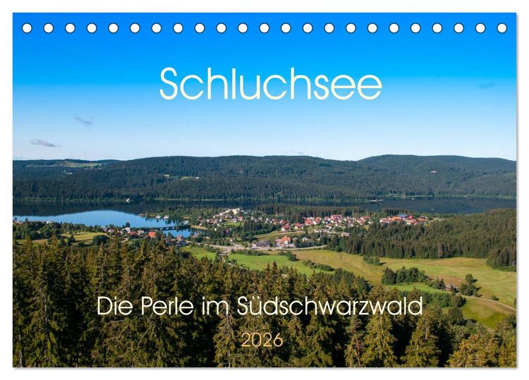 Produktbild: Schluchsee Naturpark S&uuml;dschwarzwald (Tischkalender 2026 DIN A5 quer), CALVENDO Monatskalender