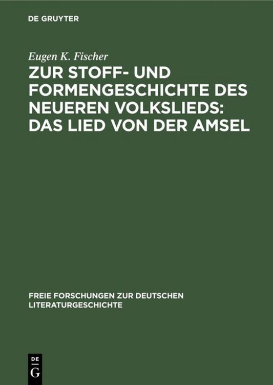 Produktbild: Zur Stoff- und Formengeschichte des neueren Volkslieds: Das Lied von der Amsel