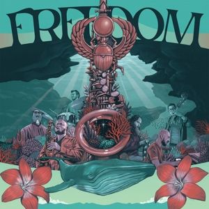 Produktbild: Freedom (Celebrating The Music Of Pharoah Sanders)