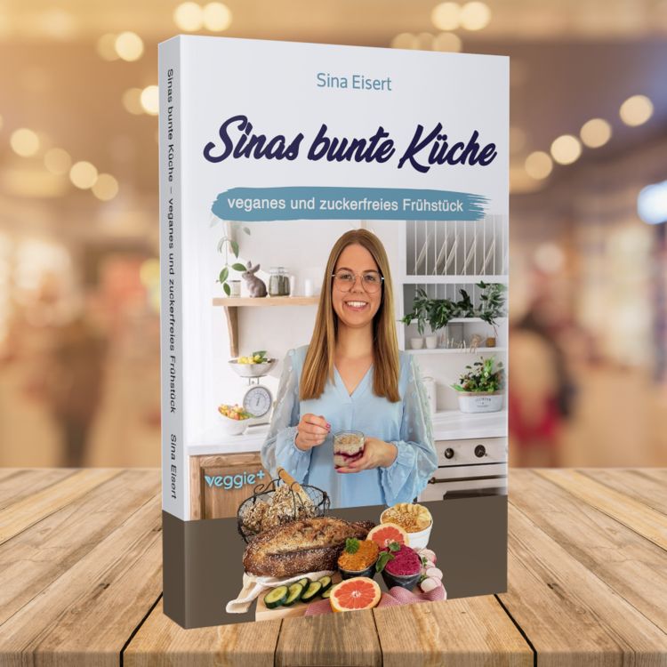 Produktbild: Sinas bunte K&uuml;che - veganes und zuckerfreies Fr&uuml;hst&uuml;ck