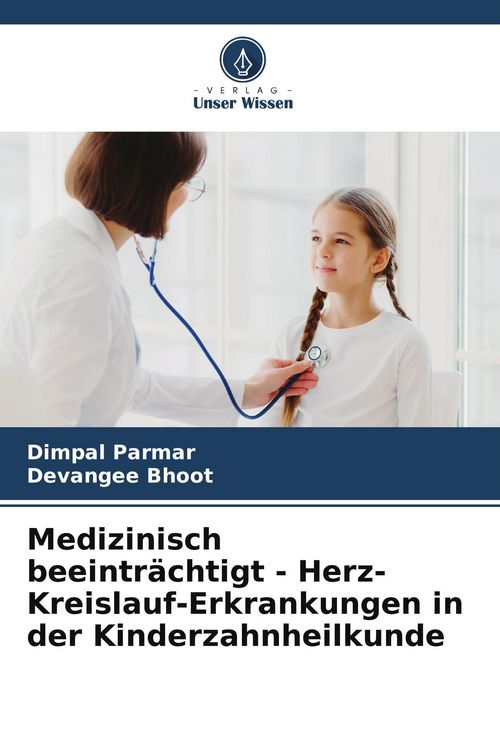 Produktbild: Medizinisch beeintr&auml;chtigt - Herz-Kreislauf-Erkrankungen in der Kinderzahnheilkunde