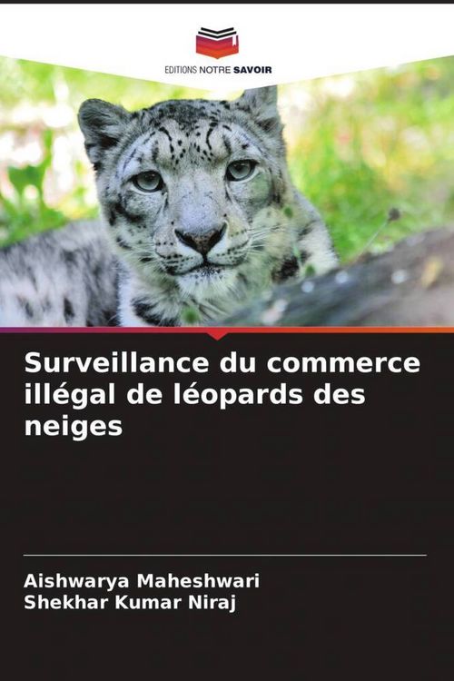 Produktbild: Surveillance du commerce ill&eacute;gal de l&eacute;opards des neiges