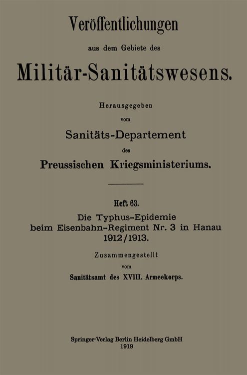 Produktbild: Die Typhus-Epidemie beim Eisenbahn-Regiment Nr. 3 in Hanau 1912/1913