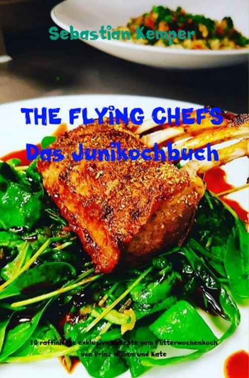 Produktbild: THE FLYING CHEFS Das Junikochbuch