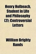 Produktbild: Henry Holbeach, Student in Life and Philosophy (2); Controversial Letters