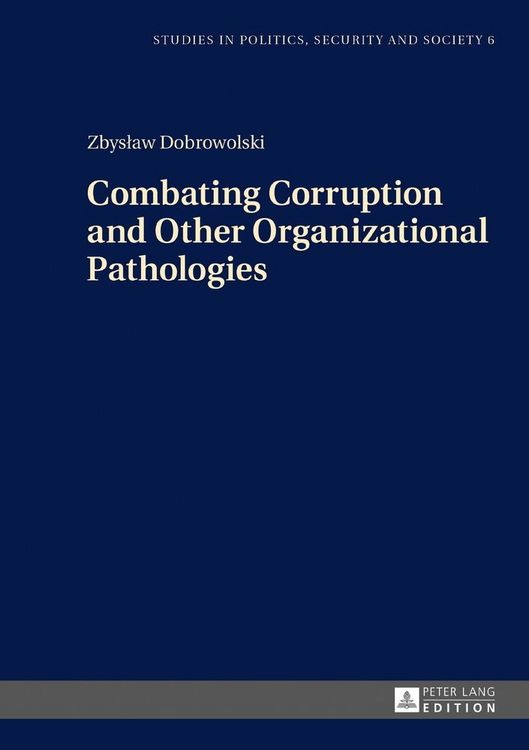 Produktbild: Combating Corruption and Other Organizational Pathologies