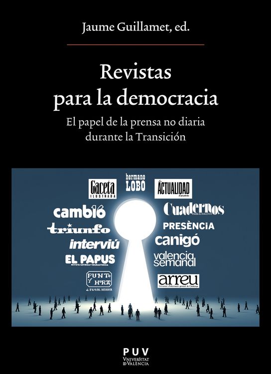 Produktbild: Revistas para la democracia. El papel de la prensa no diaria durante la Transici&oacute;n