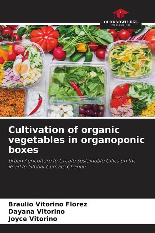 Produktbild: Cultivation of organic vegetables in organoponic boxes