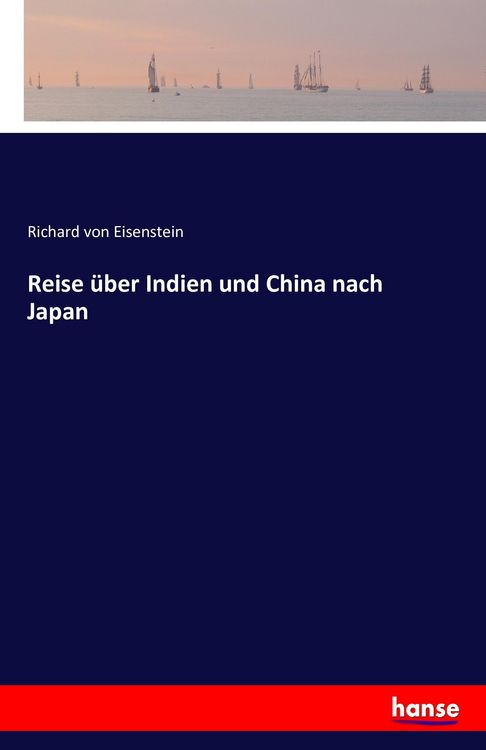 Produktbild: Reise &uuml;ber Indien und China nach Japan