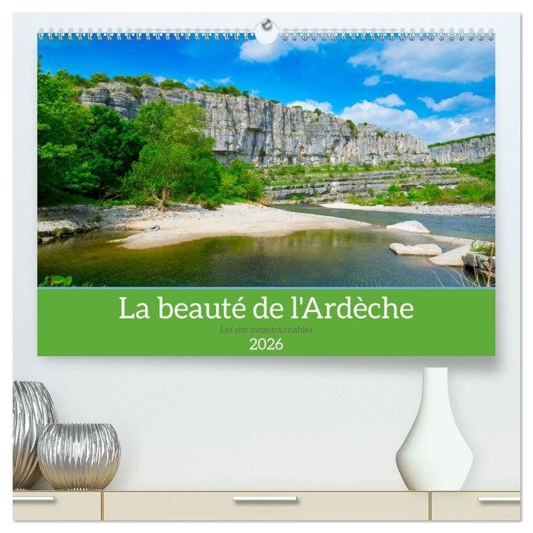 Produktbild: La beaut&eacute; de l'Ard&egrave;che (Calendrier mural 2026 DIN A2 vertical) calendrier de bureau