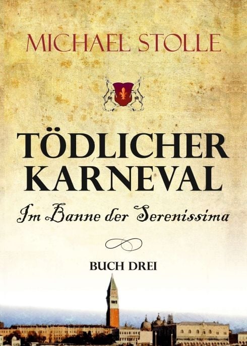 Produktbild: T&ouml;dlicher Karneval &ndash; Im Banne der Serenissima