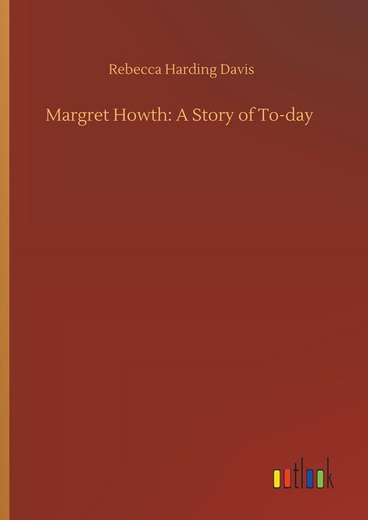 Produktbild: Margret Howth: A Story of To-day