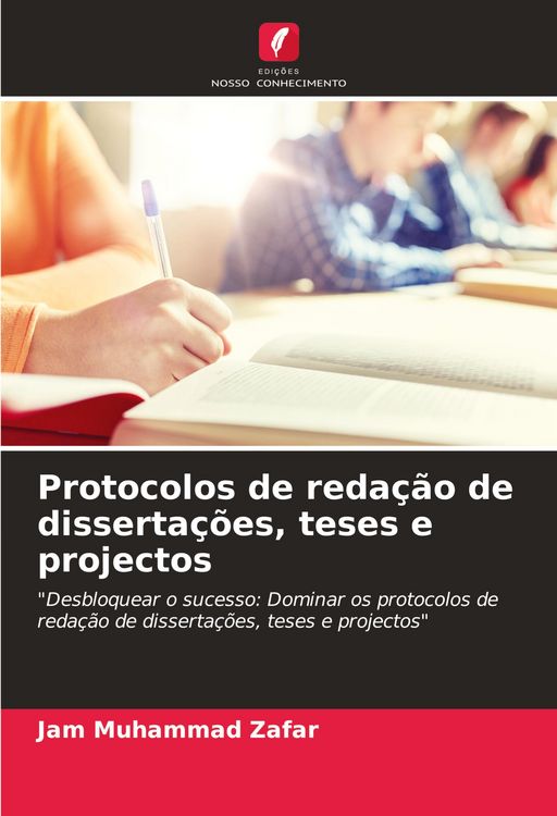 Produktbild: Protocolos de reda&ccedil;&atilde;o de disserta&ccedil;&otilde;es, teses e projectos