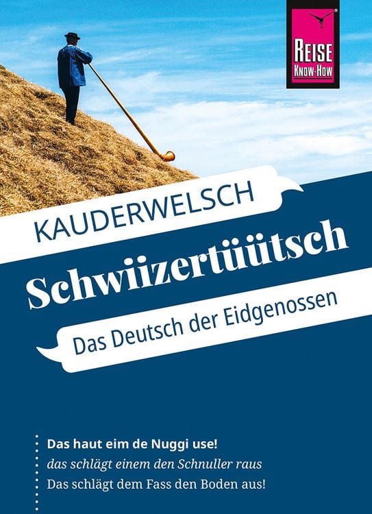 Produktbild: Reise Know-How Sprachf&uuml;hrer Schwiizert&uuml;&uuml;tsch - Das Deutsch der Eidgenossen