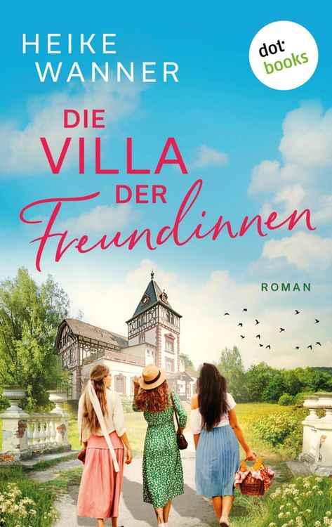Produktbild: Die Villa der Freundinnen - oder: Frauenzimmer frei