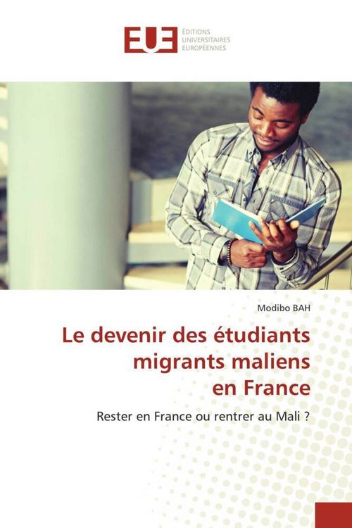 Produktbild: Le devenir des &eacute;tudiants migrants maliens en France