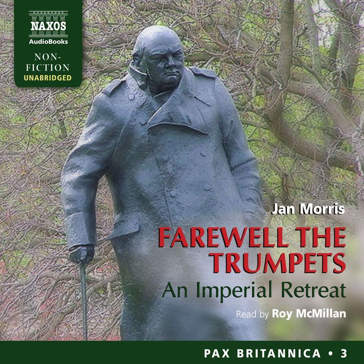 Produktbild: Farewell the Trumpets: An Imperial Retreat (Pax Britannica, Book 3) (Unabridged)
