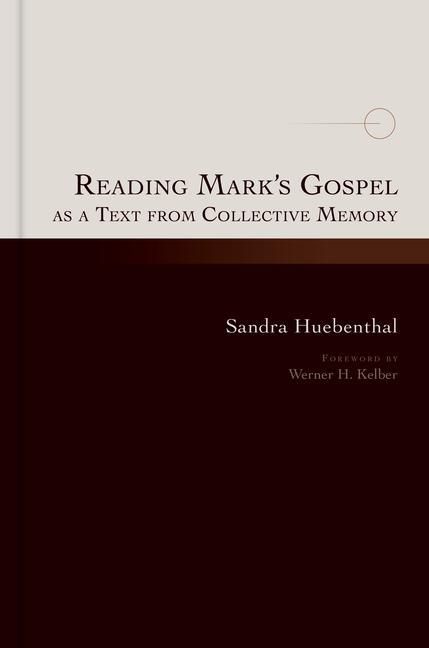 Produktbild: Reading Mark's Gospel as a Text from Collective Memory