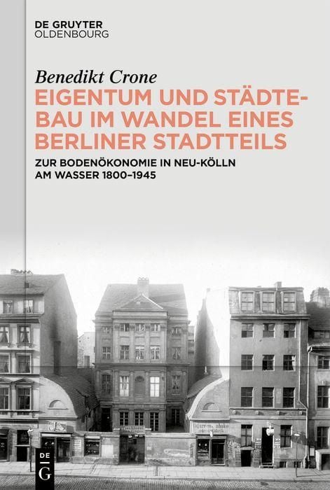 Produktbild: Eigentum und St&auml;dtebau im Wandel eines Berliner Stadtteils